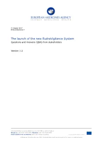 The Launch of the New Eudravigilance System Questions and Answers (Q&A) from Stakeholders
