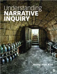 Understanding Narrative Inquiry: the Crafting and Analysis of Stories As Research/Jeong-Hee Kim