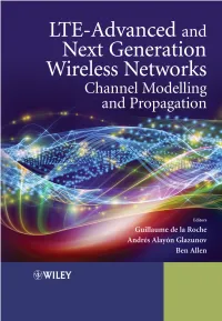 Lte-Advanced and Next Generation Wireless Networks Channel Modelling and Propagation