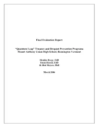 Quantum Leap” Truancy and Dropout Prevention Programs Mount Anthony Union High School, Bennington Vermont