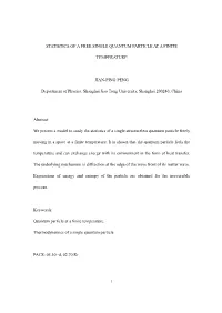 Statistics of a Free Single Quantum Particle at a Finite