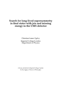 Search for Long-Lived Supersymmetry in Final States with Jets and Missing Energy in the CMS Detector