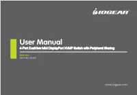 User Manual 4-Port Dualview Mini Displayport KVMP Switch with Peripheral Sharing