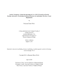 A Study Incorporating the Use of Wi-Fi Networks to Provide Realtime, Interactive Wayfinding in Enclosed Structures for Individuals Who Have Visual Impairments