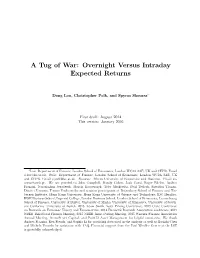 A Tug of War: Overnight Versus Intraday Expected Returns