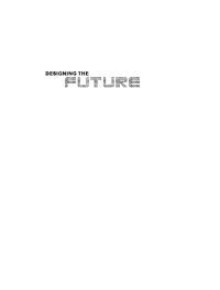 Future the Designingfuture the ECONOMIC, SOCIETAL and POLITICAL DIMENSIONS of INNOVATION