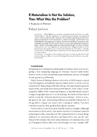 If Materialism Is Not the Solution, Then What Was the Problem? a Response to Harman Robert Jackson