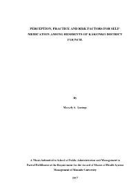 Perception, Practice and Risk Factors for Self- Medication Among Residents of Kakonko District Council