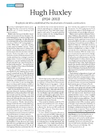 Hugh Huxley (1924-2013) Biophysicist Who Established the Mechanism of Muscle Contraction
