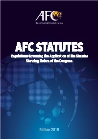 AFC STATUTES Regulations Governing the Application of the Statutes Standing Orders of the Congress