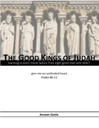 THE GOOD KINGS of JUDAH Learning to Avert Moral Failure from Eight Good Men Who Didn’T