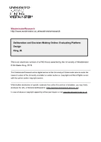 Deliberation and Decision Making Online: Evaluating Platform Design King, M