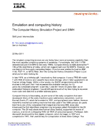 Emulation and Computing History the Computer History Simulation Project and SIMH
