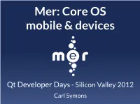 Mer: Core OS Mobile & Devices