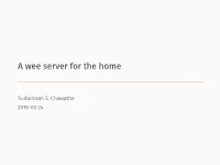 A Wee Server for the Home