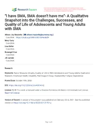 “I Have SMA, SMA Doesn't Have Me”- a Qualitative Snapshot Into The