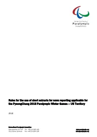 Rules for the Use of Short Extracts for News Reporting Applicable for the Pyeongchang 2018 Paralympic Winter Games – US Territory