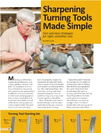 Sharpening Turning Tools Made Simple Fast and Easy Strategies for Safer, Smoother Cuts by Nick Cook