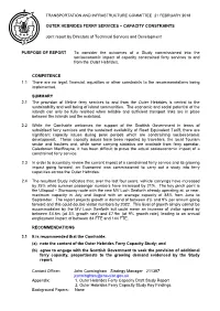 PURPOSE of REPORT to Consider the Outcomes of a Study Commissioned Into the Socioeconomic Impact of Capacity Constrained Ferry Services to and from the Outer Hebrides