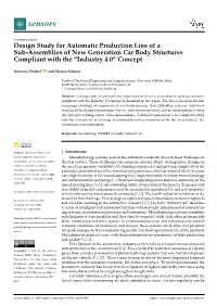 Design Study for Automatic Production Line of a Sub-Assemblies of New Generation Car Body Structures Compliant with the “Industry 4.0” Concept