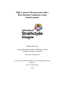 High Contrast Measurements with a Bose-Einstein Condensate Atom Interferometer