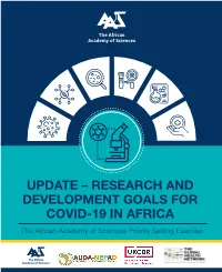 RESEARCH and DEVELOPMENT GOALS for COVID-19 in AFRICA the African Academy of Sciences Priority Setting Exercise CONTENTS