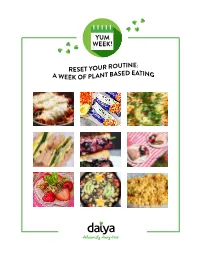 Yum Week! Your Plant Based Week at a Glance