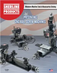 Presenting Cnc Ball Screw Machines