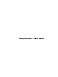 Sentry Firewall CD HOWTO Sentry Firewall CD HOWTO Table of Contents