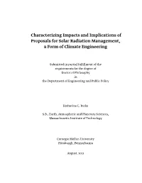 Characterizing Impacts and Implications of Proposals for Solar Radiation Management, a Form of Climate Engineering