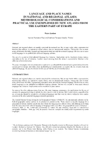 Language and Place Names in National and Regional Atlases. Methodological Considerations and Practical Use Exemplified by New Atlases from the Eastern Part of Europe