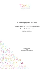 3D Modeling Pipeline for Games Work Methods for Low Poly Models With