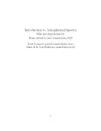 Introduction to Astrophysical Spectra Solar Spectropolarimetry: from Virtual to Real Observations 2019