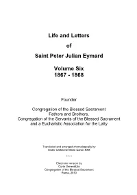 Life and Letters of Saint Peter Julian Eymard Volume Six 1867