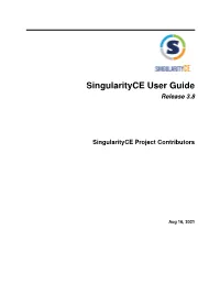 Singularityce User Guide Release 3.8
