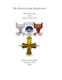 The Rosicrucian Manifestos: Fama Fraternitatis and Confessio Fraternitatis Originally Published Anonymously in 1615 and 1616