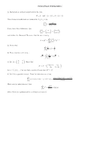 INDUCTION EXERCISES 1 1. Factorials Are Defined Inductively By