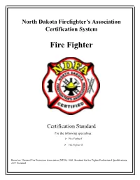 NDFA Fire Fighter I And/Or II Program, Departments And/Or Fire Fighters Must Fulfill the Following Requirements
