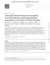 Corticospinal Motor Neurons Are Susceptible to Increased ER Stress and Display Profound Degeneration in the Absence of UCHL1 Function Downloaded from Javier H