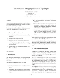The 7 Dwarves: Debugging Information Beyond Gdb