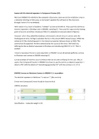 1 Issues with the Decimal Separator in Compound Creator (CC) We Have DWSIM 4.0 Installed in the Computer Classrooms, S
