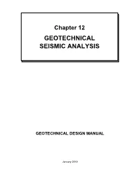 Chapter 12 – Geotechnical Seismic Analysis
