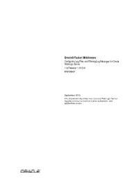 Oracle Fusion Middleware Configuring Log Files and Filtering Log Messages for Oracle Weblogic Server, 11G Release 1 (10.3.6) E13739-07