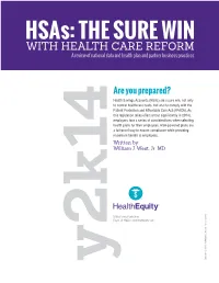 Hsas: the SURE WIN with HEALTH CARE REFORM a Review of National Data and Health Plan and Partner Business Practices