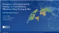 Prevalence of Fentanyl and Its Analogs in Court-Ordered Mandatory Drug Testing in Hair 2020 Internship Showcase