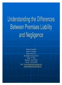 Understanding the Differences Between Premises Liability And