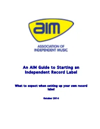 An AIM Guide to Starting an Independent Record Label