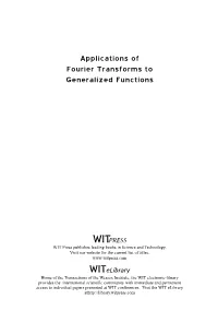 Applications of Fourier Transforms to Generalized Functions
