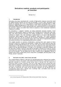 Derivatives Markets, Products and Participants: an Overview