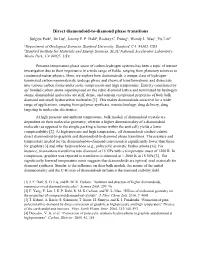 Direct Diamondoid-To-Diamond Phase Transitions Sulgiye Park1, Jin Liu1, Jeremy E